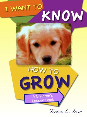 cover image of I Want to Know How to Grow